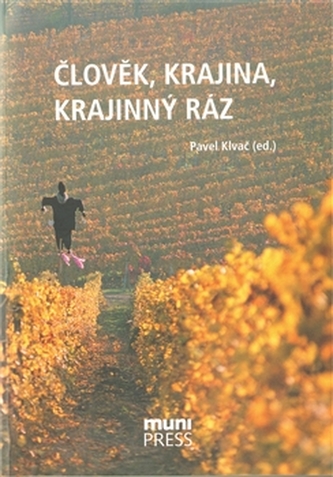 Člověk, krajina, krajinný ráz