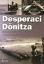 Desperaci Donitza. Niemieckie żywe torpedy i bezzałogowe łodzie podwodne