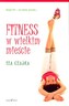 FITNESS W WIELKIM MIEŚCIE NOWY ŚWIAT 978-83-7386-282-1