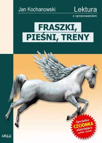 Fraszki, Pieśni, Treny. Lektura z opracowaniem