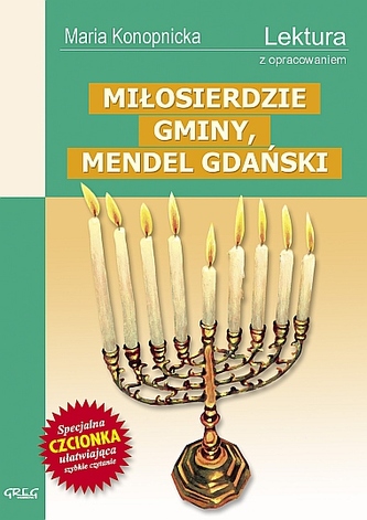 Miłosierdzie gminy, Mendel Gdański. Lektura z opracowaniem