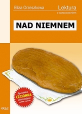 Nad Niemnem. Lektura z opracowaniem