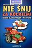 Nie śnij za kółkiem. Sennik dla kierowców i nie tylko