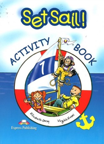 Set Sail! Activity Book 1