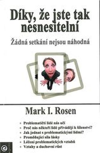 Díky, že jste tak nesnesitelní Díky, že jste tak nesnesitelní