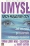 Umysł. Nasze prawdziwe oczy