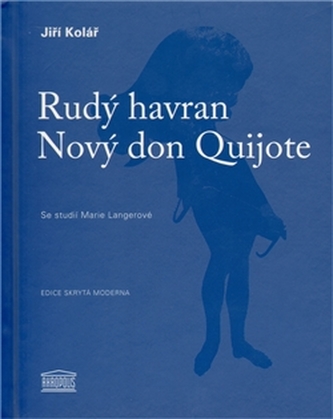 Rudý havran / Nový don Quijote Rudý havran / Nový don Quijote