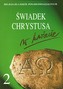 Świadek Chrystusa w świecie. Liceum, część 2. Religia. Podręcznik