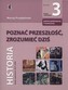 Poznać przeszłość, zrozumieć dziś. Klasa 3, liceum. Historia. Dzieje najnowsze 1872-2006. Podręcznik
