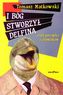 I Bóg stworzył delfina, czyli potrawka z człowieków