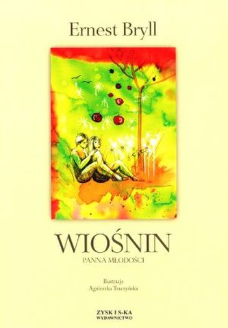 Wiośnin. Panna młodości