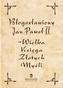 Jan Paweł II - Wielka Księga Złotych Myśli