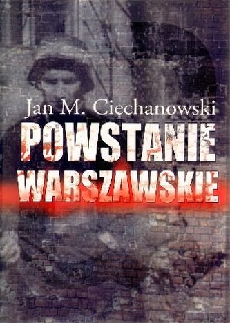 Powstanie Warszawskie Powstanie Warszawskie