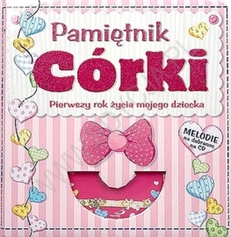 Pamiętnik córki. Pierwszy rok życia dziecka (+CD)