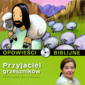 Opowieści Biblijne - Tom 11 Przyjaciel grzeszników ( Książka + Cd )