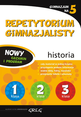 Repetytorium gimnazjalisty. Historia. Gimnazjum na 5