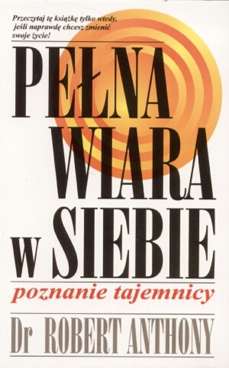 Pełna wiara w siebie. Poznanie tajemnicy