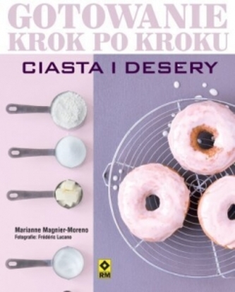 Gotowanie krok po kroku. Ciasta i desery