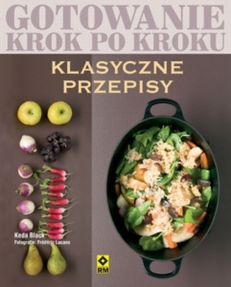Gotowanie krok po kroku. Klasyczne przepisy