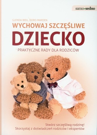 Samo Sedno. Wychowaj szczęśliwe dziecko