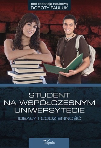 Student na współczesnym uniwersytecie. Ideały i codzienność