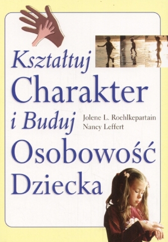 Kształtuj Charakter i Buduj Osobowość Dziecka
