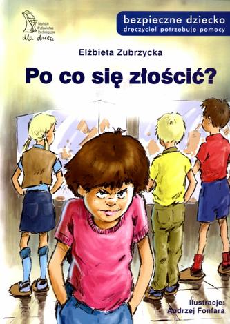 Po co się złościć?