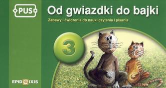 PUS. Od gwiazdki do bajki, część 3 PUS. Od gwiazdki do bajki, część 3
