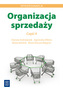 Organizacja sprzedaży. Część 2. Sprzedawca