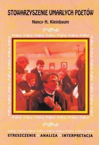 Stowarzyszenie umarłych poetów Nancy H. Kleinbaum. Streszczenie, analiza, interpretacja (nr 9)