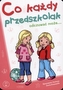 Co każdy przedszkolak odczuwać może...