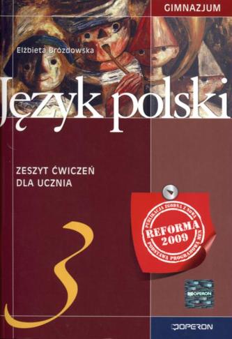 Język polski. Gimnazjum, część 3. Zeszyt ćwiczeń