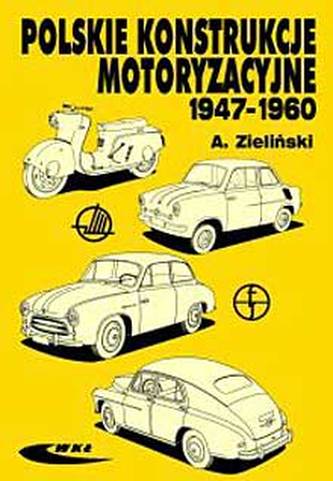 Polskie konstrukcje motoryzacyjne 1947-1960