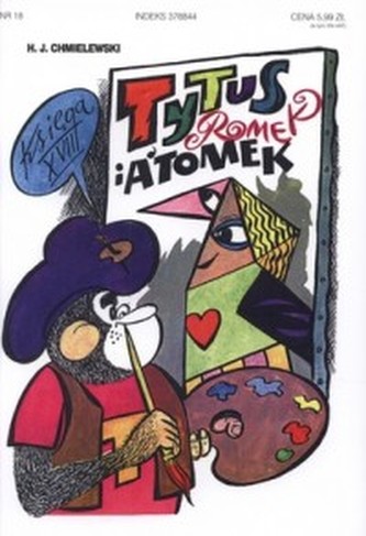 Tytus, Romek i A’Tomek. Księga 18 Tytus, Romek i A’Tomek. Księga 18