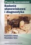 Badania stanowiskowe i diagnostyka