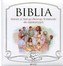 Biblia. Historie ze Starego i Nowego Testamentu dla najmłodszych