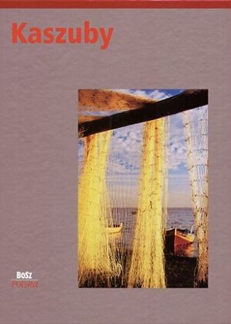 Kaszuby. Wersja polsko-angielska