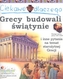 Ciekawe dlaczego. Grecy budowali świątynie