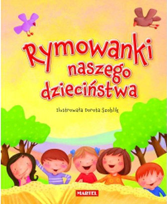 Rymowanki naszego dzieciństwa Rymowanki naszego dzieciństwa