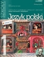 Odkrywamy na nowo. Klasa 1, szkoła ponadgimnazjalna, część 1. Język polski. Podręcznik