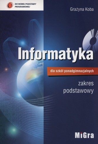 Informatyka. Klasa 1-3, liceum i technikum. Podręcznik. Zakres podstawowy (+CD)