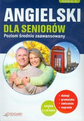 Angielski dla Seniorów. Kurs dla średnio zaawansowanych (+2CD) Angielski dla Seniorów. Kurs dla średnio zaawansowanych (+2CD)