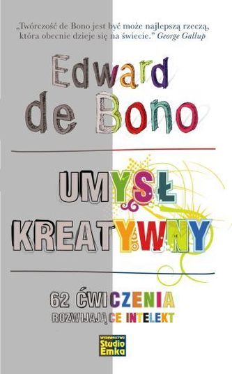 Umysł kreatywny. 62 ćwiczenia rozwijające intelekt