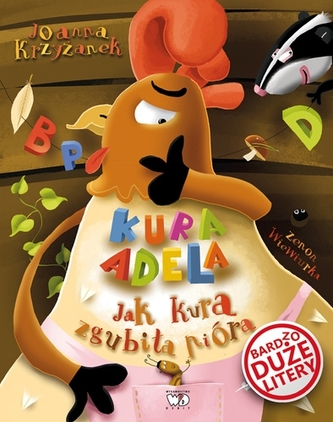 Kura Adela. Jak kura zgubiła pióra