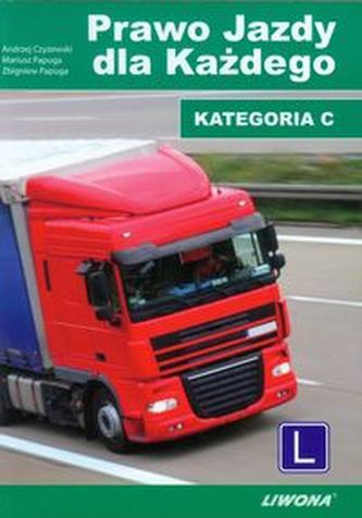 Prawo Jazdy dla Każdego. Kategoria C