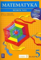 Matematyka wokół nas. Klasa 5, część 2, Szkoła podstawowa. Matematyka. Zeszyt ćwiczeń
