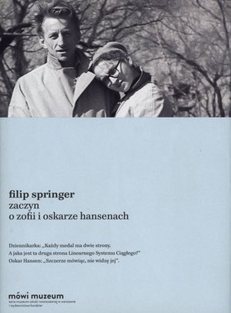 Zaczyn. O Zofii i Oskarze Hansenach