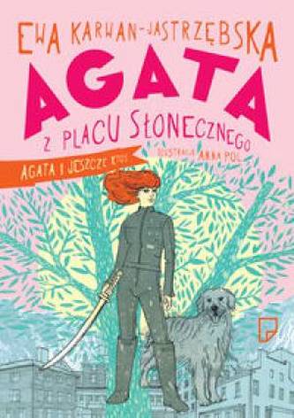 Agata z Placu Słonecznego. Agata i jeszcze Ktoś