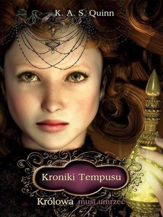 Kroniki Tempusu. Królowa musi umrzeć