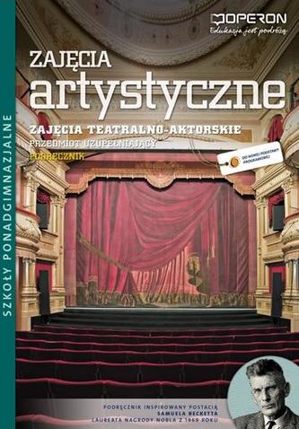 Zajęcia artystyczne. Zajęcia teatralno-aktorskie.Szkoła ponadgimnazjalna. Podręcznik. Ciekawi świata